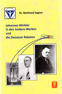 Johannes Winkler in den Junkers-Werken und die Dessauer Rakete